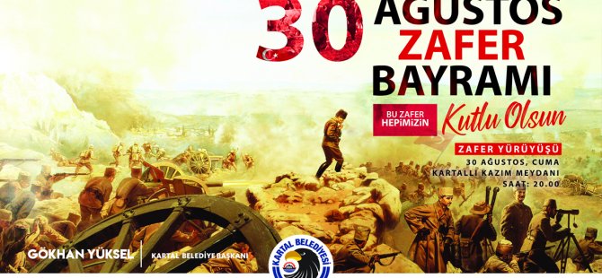 GÖKHAN YÜKSEL'DEN 30 AĞUSTOS ZAFER BAYRAMI MESAJI