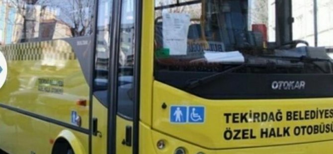 TEKİRDAĞ TOPLU TAŞIMA ARAÇLARINA KAPATILDI