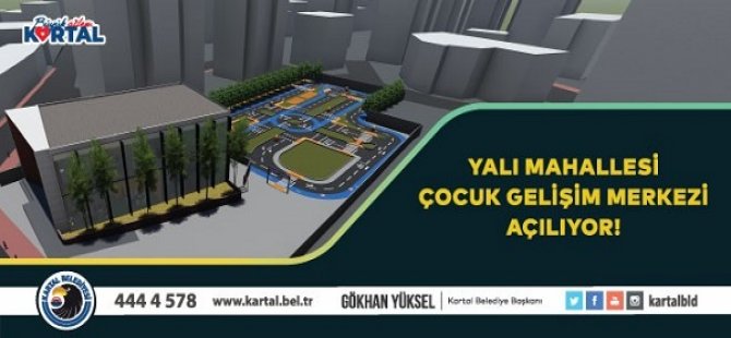 KARTAL YALI MAHALLESİ'NE AÇILACAK YENİ KREŞ İÇİN BAŞVURU ALIMLARI BAŞLADI