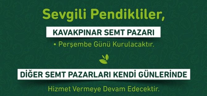 PENDİK'TE KURULAN SEMT PAZARLARI İLE İLGİLİ YENİ DÜZENLEME