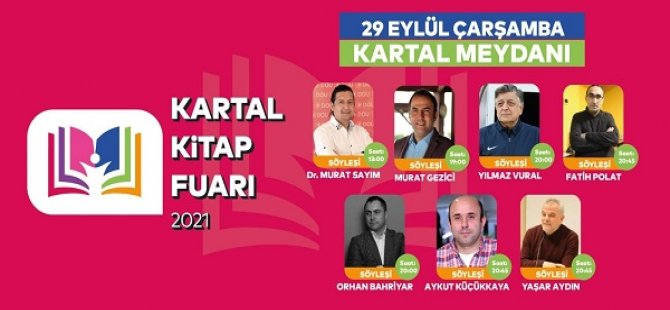 KARTAL KİTAP FUARI 5. GÜNÜ'NDE YAZARLARI OKURLARLA  BULUŞTURMAYA DEVAM EDİYOR