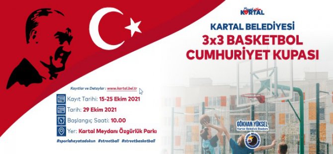 3X3 CUMHURİYET KUPASI BASKETBOL TURNUVASI İÇİN GERİ SAYIM BAŞLADI