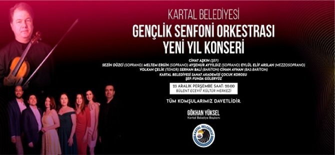 KARTAL BELEDİYESİ GENÇLİK SENFONİ ORKESTRASI YENİ YIL KONSERİYLE SAHNE ALACAK