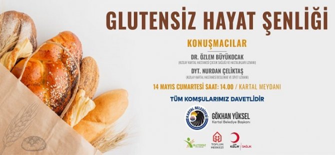 KARTAL BELEDİYESİ GLUTENSİZ HAYAT ŞENLİĞİNE EV SAHİPLİĞİ YAPACAK