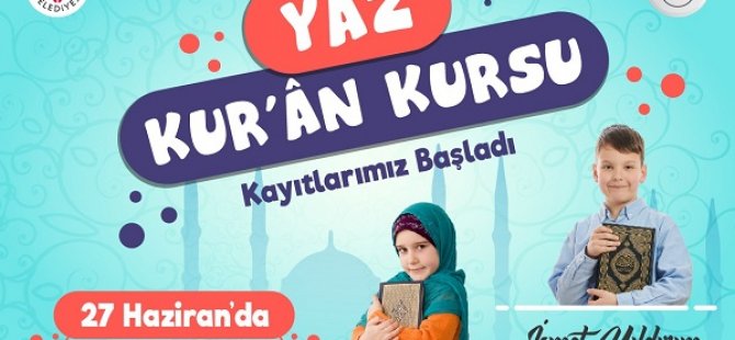 YAZ KUR’AN KURSU KAYITLARI BAŞLADI