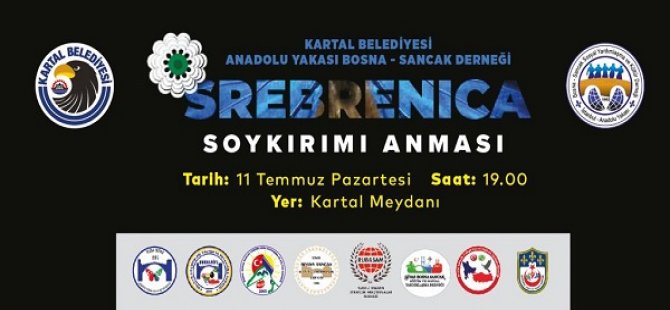 SREBRENİTSA KATLİAMI'NIN 27. YILINDA HAYATINI KAYBEDENLER KARTAL'DA ANILACAK