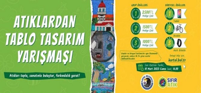 KARTAL BELEDİYESİ'NİN ATIKLARDAN TABLO TASARIM YARIŞMASI BAŞLADI