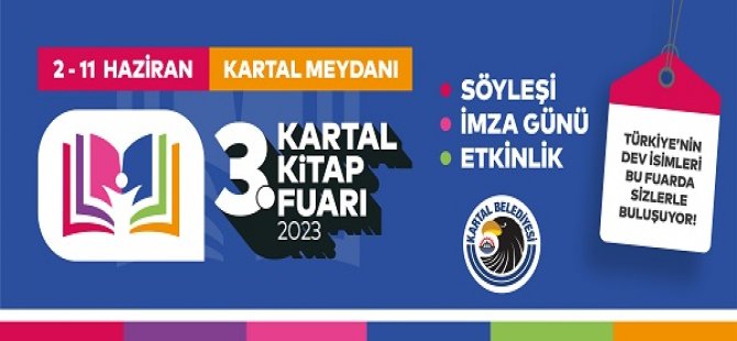 KARTAL KİTAP FUARI KİTAPSEVERLER İLE BULUŞMAK İÇİN GÜN SAYIYOR