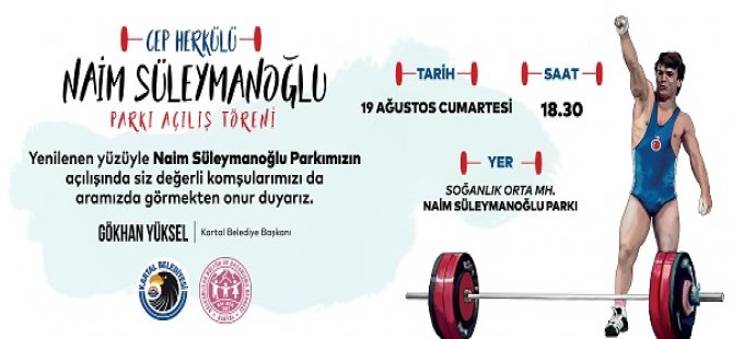 NAİM SÜLEYMANOĞLU PARKI YENİLENEN YÜZÜYLE KARTAL'DA AÇILIYOR