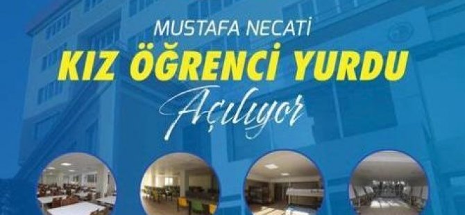 KARTAL BELEDİYESİ MUSTAFA NECATİ YÜKSEKÖĞRENİM KIZ ÖĞRENCİ YURDU'NUN KAYITLARI BAŞLAD