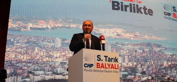 CHP PENDİK BELEDİYE BAŞKAN ADAYI TARIK BALYALI PROJELERİNİ AÇIKLADI