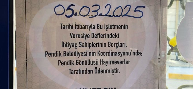 PENDİK BELEDİYESİ BU RAMAZAN AYINDA DA VERESİYE DEFTERLERİNİ KAPATIYOR