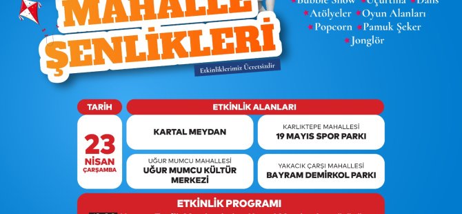 23 NİSAN ULUSAL EGEMENLİK VE ÇOCUK BAYRAMI KARTAL’DA COŞKU VE GURURLA KUTLANACAK