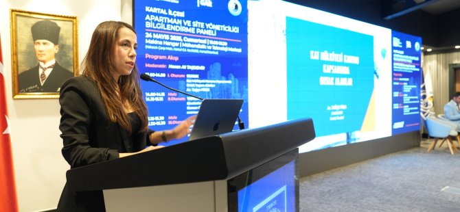 KARTAL'DA APARTMAN VE SİTE YÖNETİCİLERİ PANELDE BİR ARAYA GELDİ