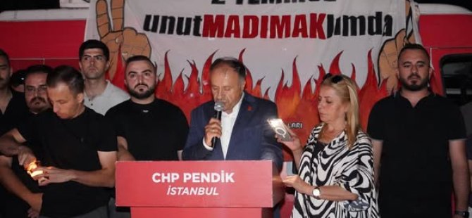 CHP PENDİK MADIMAK KATLİAMI'NDA YAŞAMINI YİTİRENLERİ ANDI;''MÜCADELEMİZ SÜRECEK''