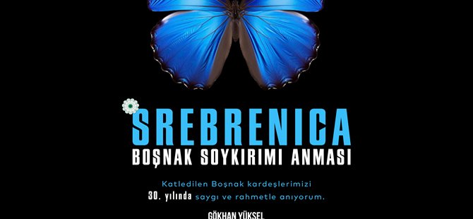SREBRENİCA KATLİAMININ 30. YILINDA HAYATINI KAYBEDENLER KARTAL’DA ANILACAK