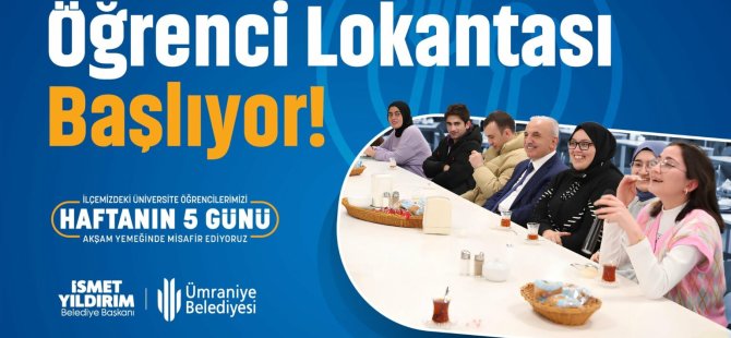 ÜMRANİYE BELEDİYESİ ÖĞRENCİ LOKANTASI BU YIL DA GENÇLERİ AĞIRLAMAYA DEVAM EDİYOR