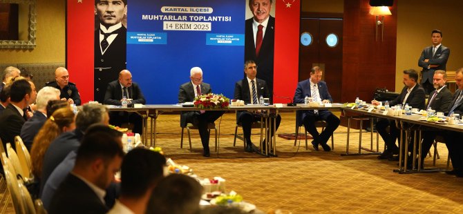 BAŞKAN GÖKHAN YÜKSEL İSTANBUL VALİLİĞİ'NİN DÜZENLEDİĞİ MUHTARLAR TOPLANTISINA KATILDI