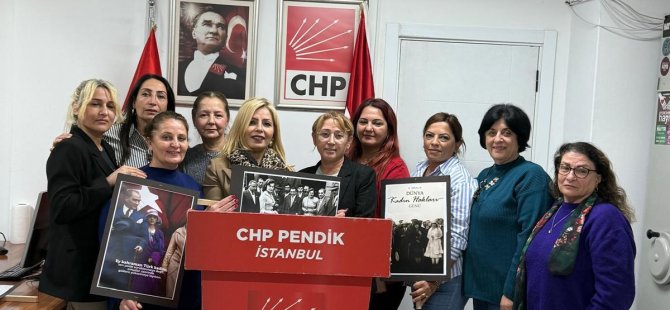 CHP PENDİK KADIN KOLLARI BAŞKANLIĞI'NDAN 5 ARALIK ÇIKIŞI:TÜRKİYE EŞİTLİKTE AVRUPA'NIN SONUNCUSU''