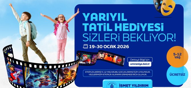 ÜMRANİYE’ BELEDİYESİ’NDEN ÇOCUKLARA YARIYIL TATİLİ HEDİYESİ