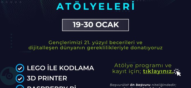 KARTAL BELEDİYESİ MAKER ATAÖLYELERİ ARA TATİLDE ÇOCUK VE GENÇLERLE  BULUŞUYOR
