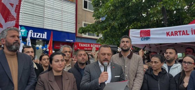 CHP KARTAL İLÇE BAŞKANLIĞI'NDAN 'MUTLAK BUTLAN TEPKİSİ::''HALKIN İRADESİNE SAHİP ÇIKIYORUZ''