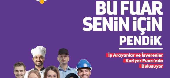 PENDİK'TE DEV KARİYER BULUŞMASI:SEKTÖRÜN LİDER FİRMALARI İŞ ARAYANLARLA BULUŞUYOR!