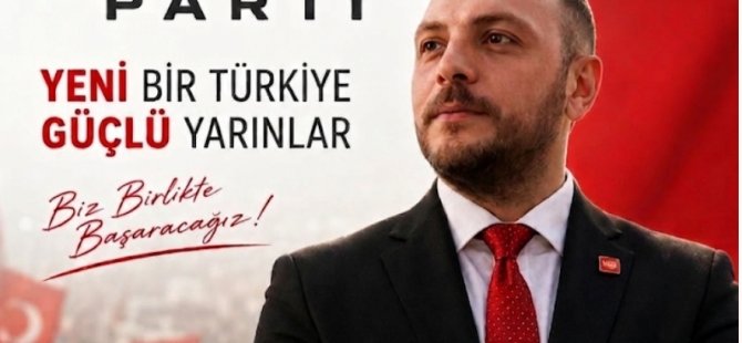YENİ PARTİ KARTAL KURUCU İLÇE BAŞKANI MERT POLAT OLDU
