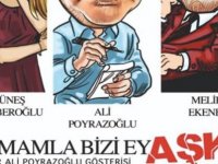 TAMAMLA BİZİ EY AŞK! PENDİK'TE SAHNE ALACAK