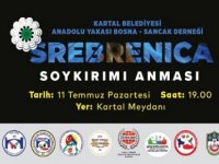 SREBRENİTSA KATLİAMI'NIN 27. YILINDA HAYATINI KAYBEDENLER KARTAL'DA ANILACAK