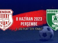 PENDİKSPOR PLAY-OFF FİNAL MAÇINI BODRUMSPOR'LA  OYNAYACAK