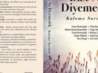 CUMHURİYETİN 100.YILINA ARMAĞAN; ''BİZE NE DİYEMEDİK KALEME SARILDIK''ADLI KİTAP OKURLARIYLA BULUŞTU