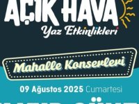 AÇIK HAVA YAZ ETKİNLİKLERİ AĞUSTOS AYI BOYUNCA SÜRECEK