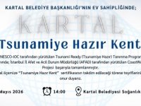 KARTAL TÜRKİYE'NİN İKİNCİ ''TSUNAMİYE HAZIR KENTİ'' SEÇİLDİ