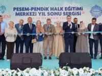 PESEM VE PENDİK HALK EĞİTİMİ MERKEZİ YIL SONU SERGİSİ BAŞLADI