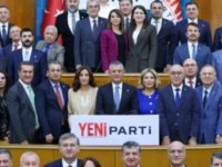 YENİ PARTİ'NİN TBMM GRUP YÖNETİMİ BELLİ OLDU