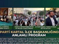 AK PARTİ KARTAL TEŞKİLATINDAN AHİRETE İRTİHAL EDEN TEŞKİLAT MENSUPLARI İÇİN MEVLİD PROGRAMI