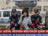 BEŞ İLDE SOSYAL MEDYA OPERASYONU:TUĞBA EKİNCİ'NİN DE ARALARINDA BULUNDUĞU 5 KİŞİ GÖZALTINDA