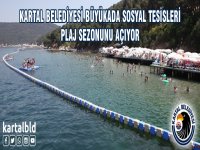 Büyükada Sosyal Tesisleri 5 Haziran'da Plaj Sezonunu Açıyor